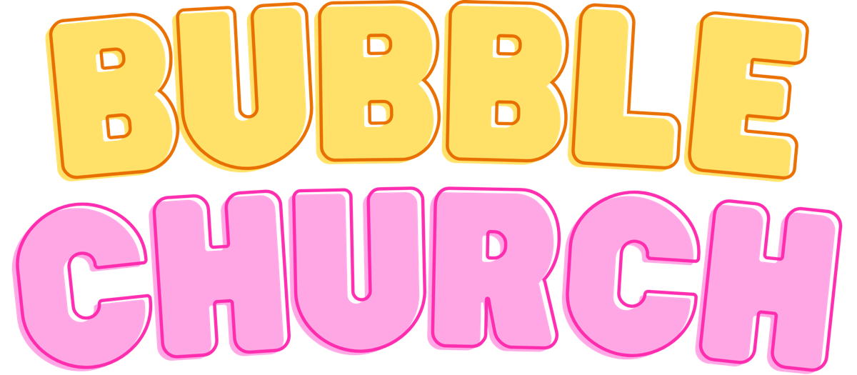 Bubble Church